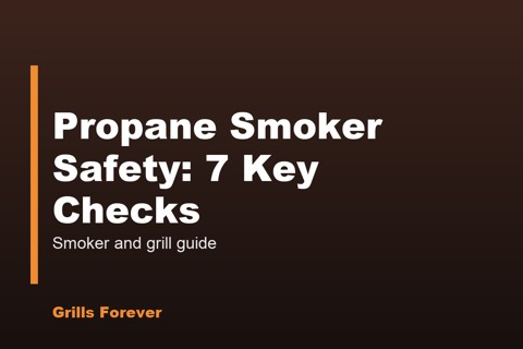 cover-18214 Propane Smoker Safety: 7 Key Checks