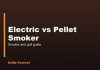 Electric vs Pellet Smoker: Which to Buy? Electric vs Pellet Smoker: Which to Buy?