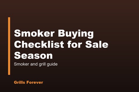 Smoker Buying Checklist for Sale Season